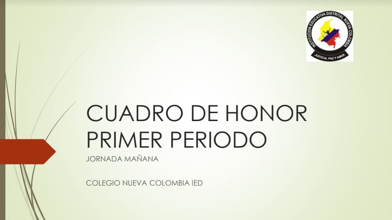 ¡Reconocimiento a los estudiantes del Cuadro de Honor del Colegio Nueva Colombia IED por su rendimiento académico excepcional, participación activa, esfuerzo constante y destacado desempeño integral!