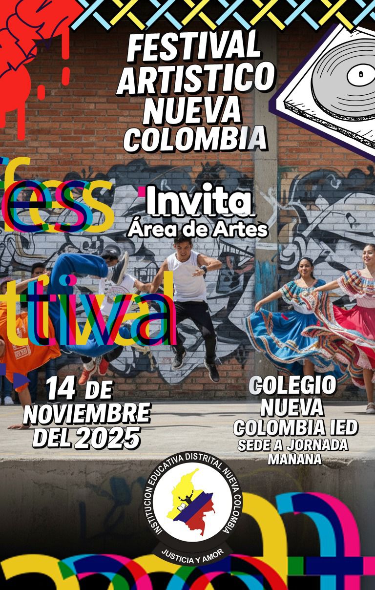 Justicia y Amor se pintan: ¡Festival Artístico IED Nueva Colombia!